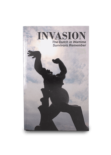 Invasion - The Dutch in Wartime