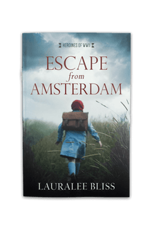 Escape from Amsterdam - Lauralee Bliss