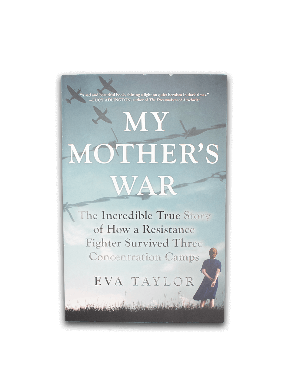 My Mother's War - Eva Taylor