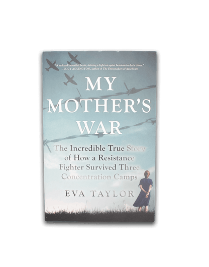 My Mother's War - Eva Taylor