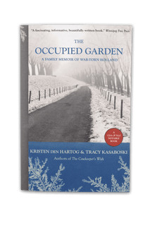 The Occupied Garden  - Kristen Den Hartog & Tracy Kasaboski